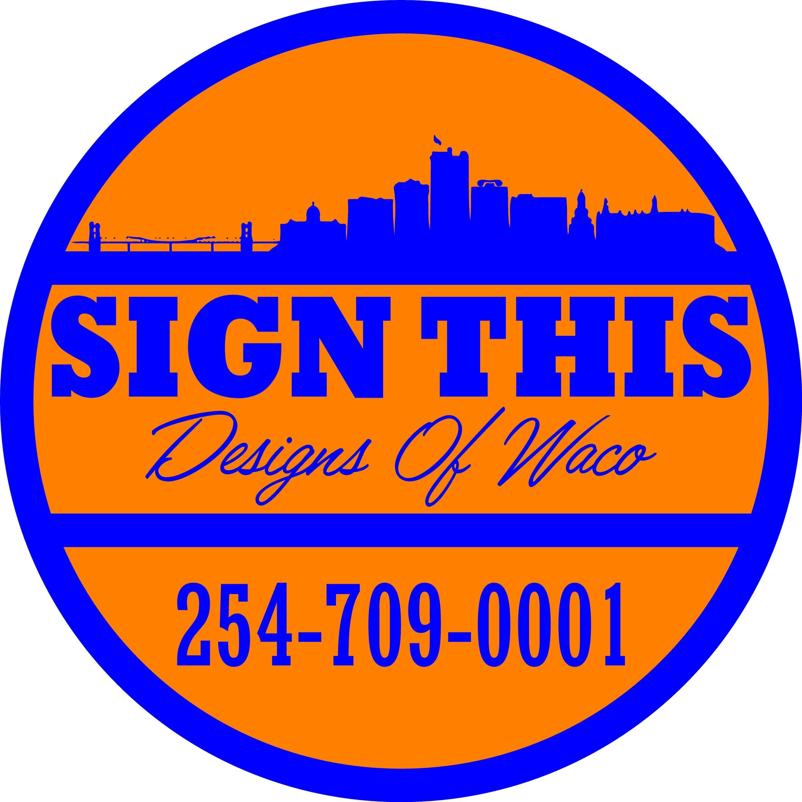 Sign This Designs of Waco!